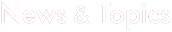 News & Topics